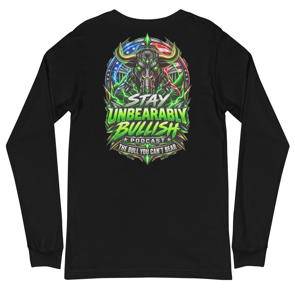 Stay Unbearably Bullish Long Sleeve Tee in Black, back print