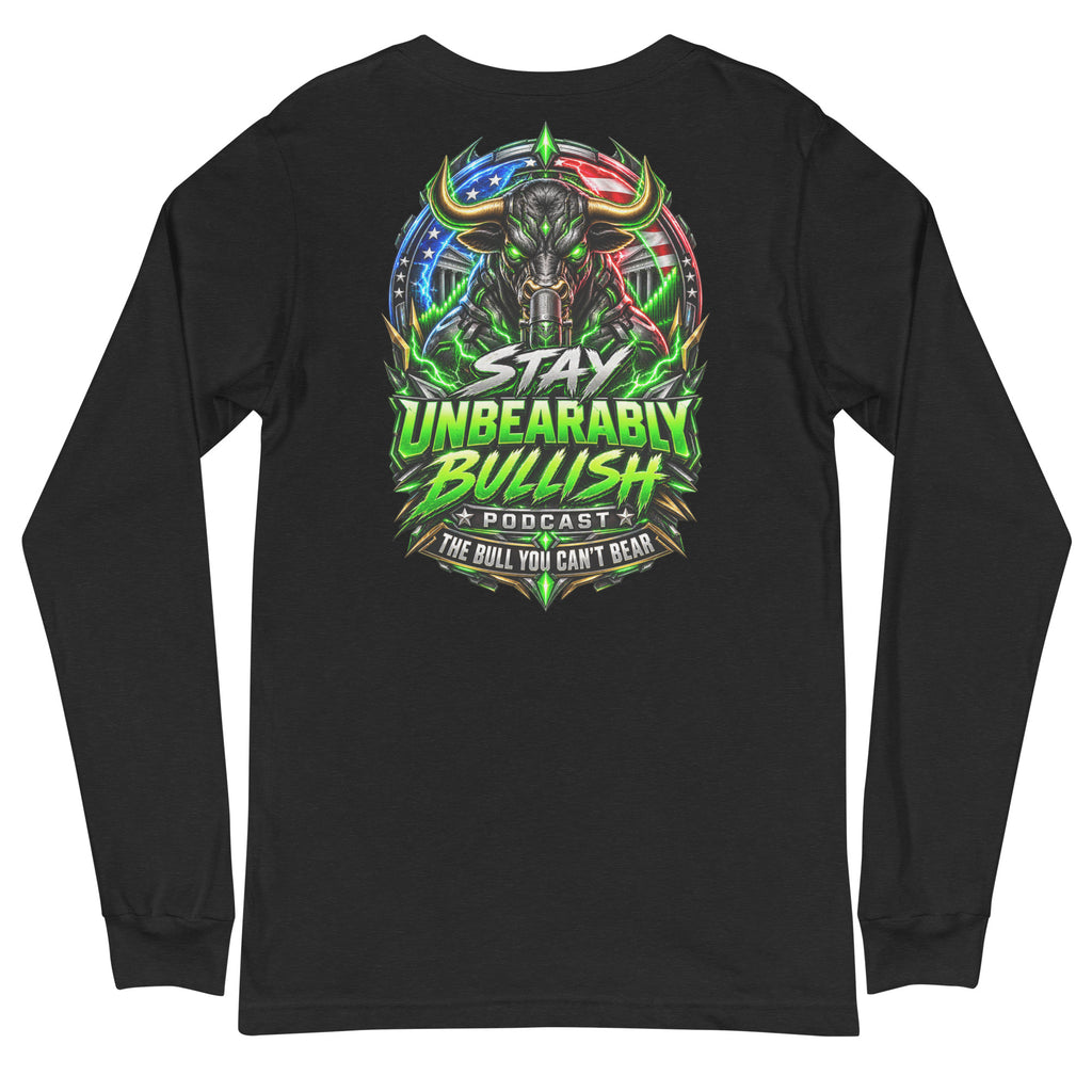 Stay Unbearably Bullish Long Sleeve Tee in Black Heather, back print