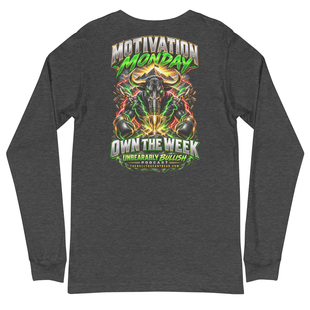Motivation Monday Own The Week Long Sleeve Tee in Dark Grey Heather, back print
