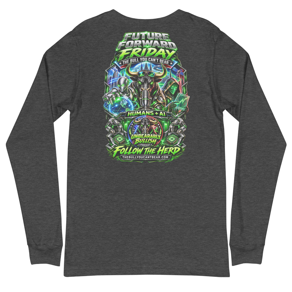 Future Forward Friday Long Sleeve Tee in Dark Grey Heather, back print