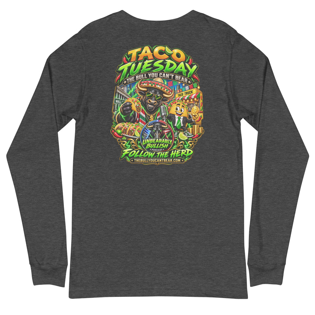 Taco Tuesday Long Sleeve Tee in Dark Grey Heather, back print