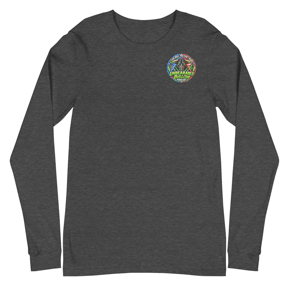Stay Unbearably Bullish Long Sleeve Tee in Dark Grey Heather, front