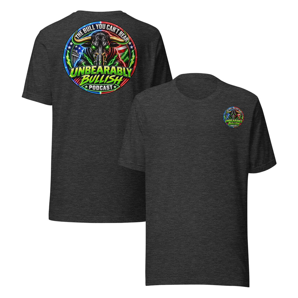 Unbearably Bullish Logo Tee in Dark Grey Heather, front and back print