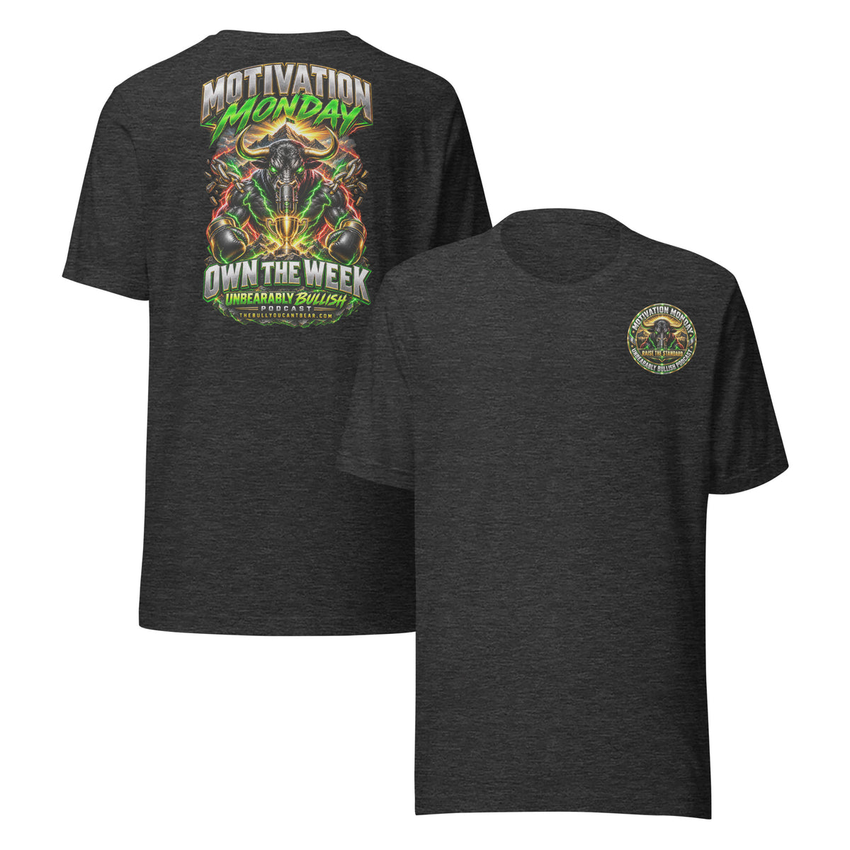 Motivation Monday Own The Week Tee in Dark Grey Heather, front and back print